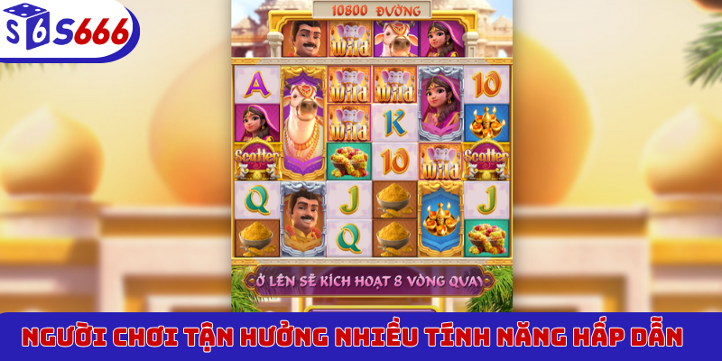 Người chơi tận hưởng nhiều tính năng hấp dẫn