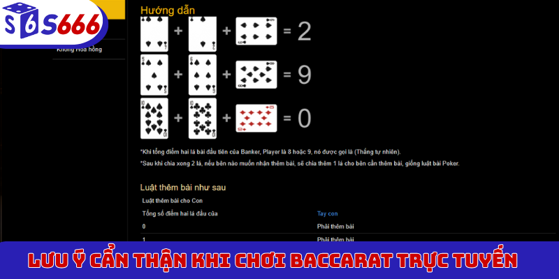 Lưu ý cẩn thận khi chơi Baccarat trực tuyến