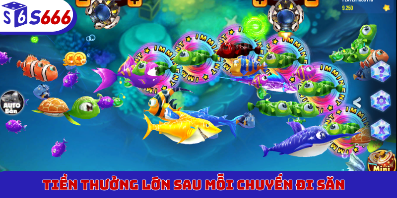 Tiền thưởng lớn sau mỗi chuyến đi săn